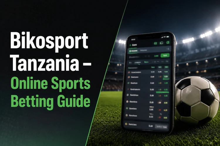 Bikosport Tanzania - Online Sports Betting Guide